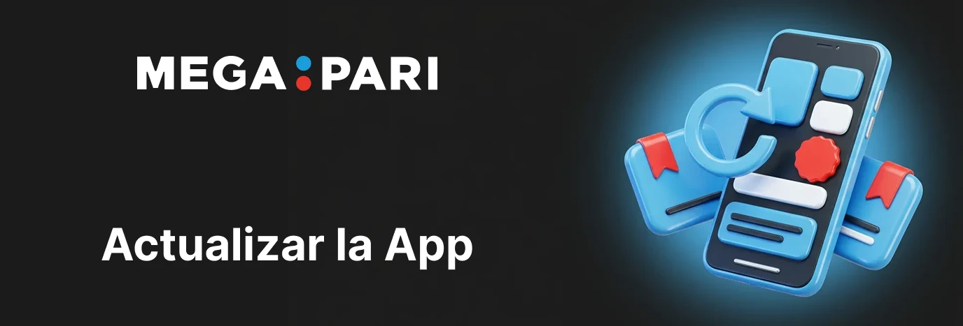 Actualización de la Megapari app