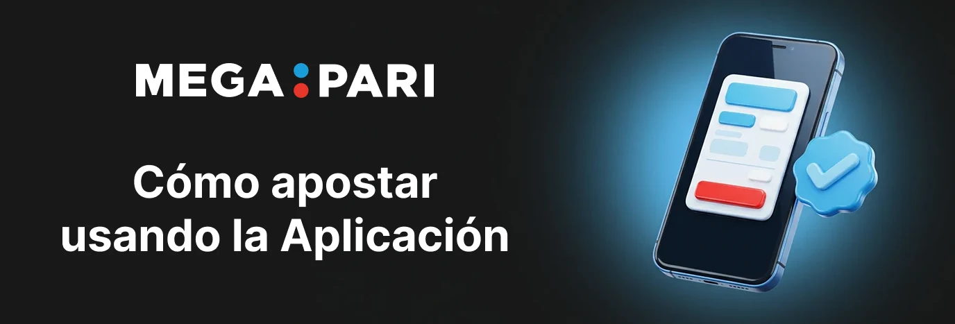 Cómo hacer una apuesta en la Megapari app