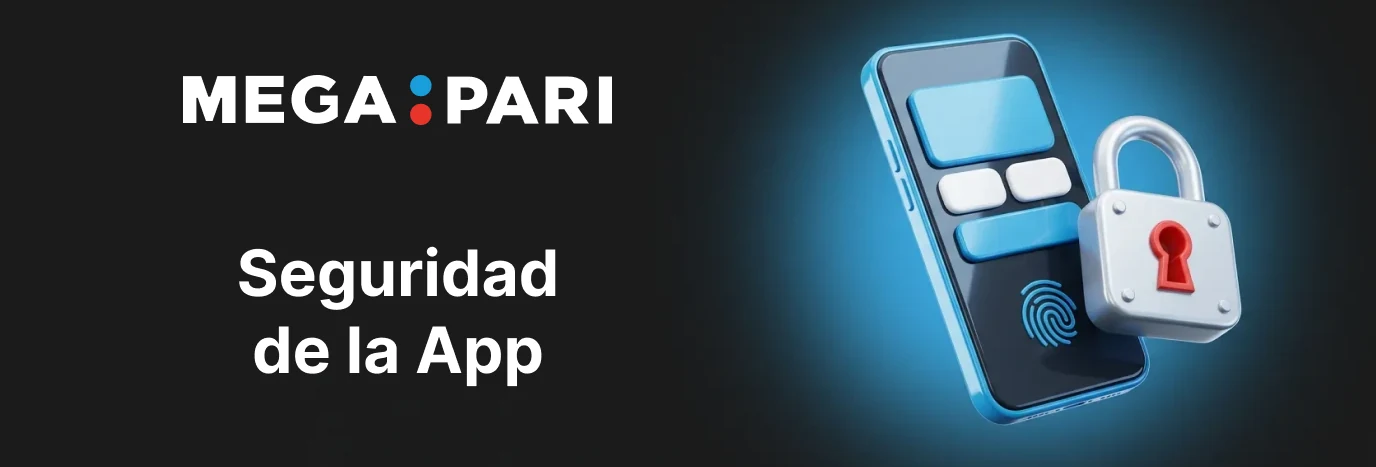 Seguridad de la Megapari app