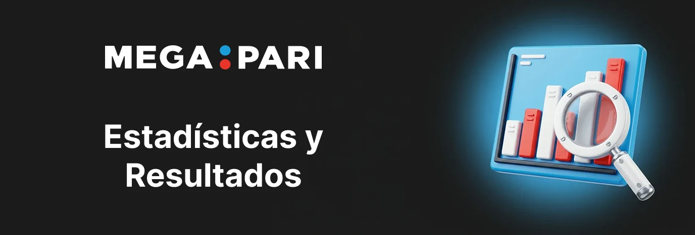 Estadísticas y resultados de partidos en Megapari